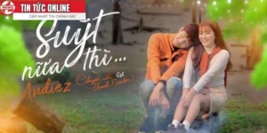 lời bài hát andiez suýt nữa thì